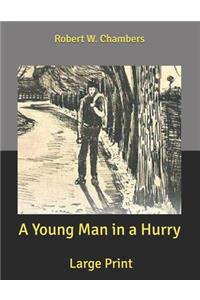 A Young Man in a Hurry