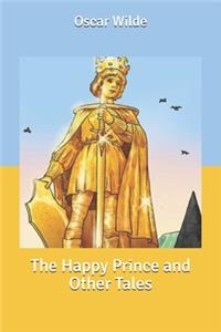 The Happy Prince and Other Tales