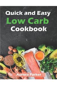 Quick and Easy Low Carb Cookbook