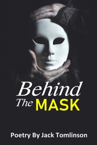 Behind The Mask