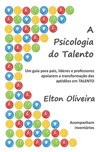 A Psicologia do Talento