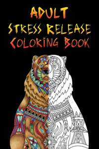 Adult stress release coloring book