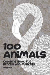 Mandala Coloring Book for Pencils and Markers - 100 Animals