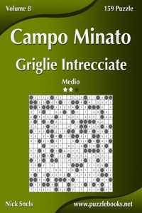 Campo Minato Griglie Intrecciate - Medio - Volume 8 - 159 Puzzle