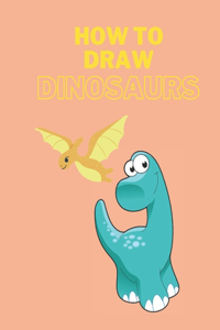 How To Draw Dinosaurs