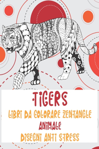 Libri da colorare Zentangle - Disegni Anti stress - Animale - Tigers