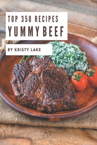 Top 350 Yummy Beef Recipes