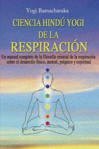 Ciencia Hindú Yogui de la Respiración