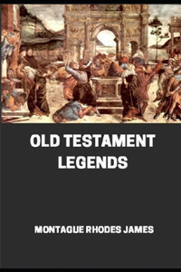 Old Testament Legends illustrated