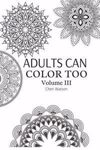 Adults Can Color Too