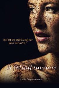 Il fallait survivre