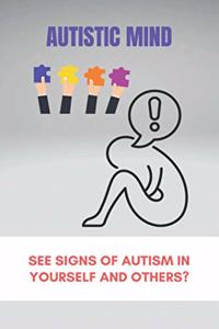 Autistic Mind