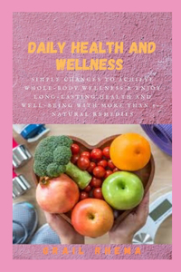 Daily Health And Wellness