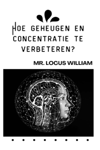 Hoe geheugen en concentratie te verbeteren?