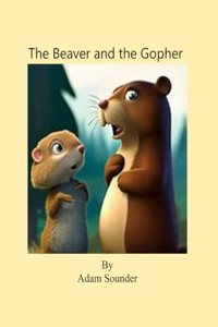Beaver and the Gopher