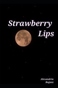 Strawberry Lips