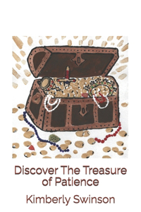 Discover The Treasure of Patience