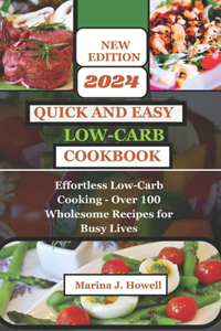 Quick and Easy Low Carb-Cookbook 2024