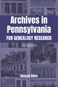 Archives in Pennsylvania for Genealogy Research