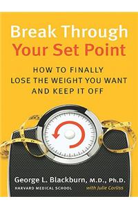Break Through Your Set Point