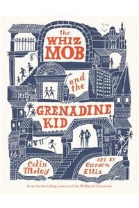 Whiz Mob and the Grenadine Kid