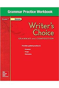 Writer's Choice, Grade 7, Grammar Practice Workbook