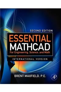 Essential Mathcad for Engineering, Science, and Math ISE