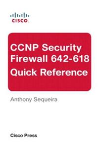 CCNP Security FIREWALL 642-618 Quick Reference