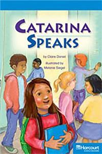 Storytown: On Level Reader Teacher's Guide Grade 5 Catarina Speaks