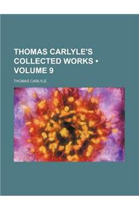 Thomas Carlyle's Collected Works (Volume 9)