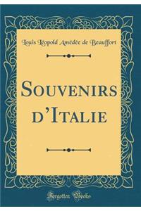 Souvenirs d'Italie (Classic Reprint)