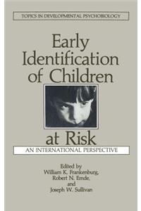 Early Identification of Children at Risk