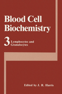 Blood Cell Biochemistry, Volume 3