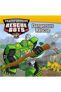 Transformers Rescue Bots: Dangerous Rescue