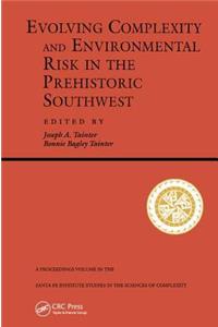 Evolving Complexity And Environmental Risk In The Prehistoric Southwest