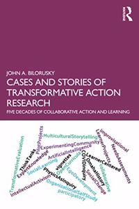 Cases and Stories of Transformative Action Research