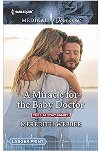 A Miracle for the Baby Doctor (The Halliday Family)