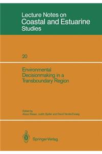 Environmental Decisionmaking in a Transboundary Region