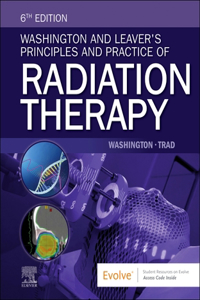 Washington and Leaver's Principles and Practice of Radiation Therapy - E-Book