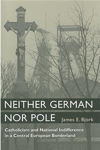 Neither German Nor Pole