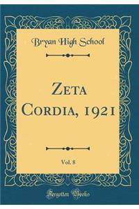 Zeta Cordia, 1921, Vol. 8 (Classic Reprint)