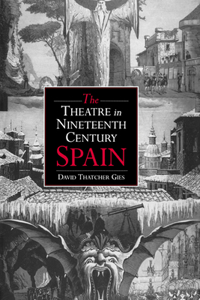 Theatre in Nineteenth-Century Spain