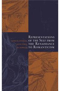 Representations of the Self from the Renaissance to Romanticism