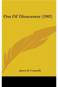 Out Of Gloucester (1902)