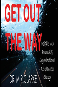 Get Out the Way