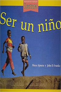 Houghton Mifflin Reading Spanish: Little Big Book Theme 4 Level 1 Ser Un Ni?o