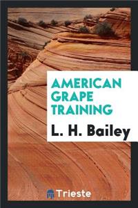 American Grape Training