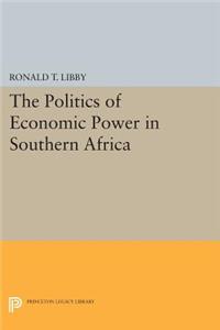 Politics of Economic Power in Southern Africa