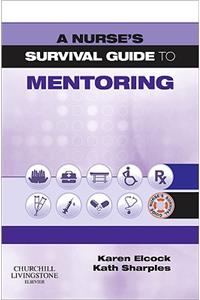 A Nurse's Survival Guide to Mentoring