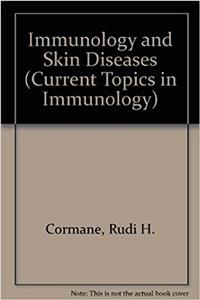 Immunology and Skin Diseases (Current Topics in Immunology)